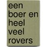 Een boer en heel veel rovers
