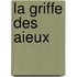 La griffe des aieux