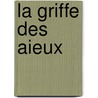 La griffe des aieux by P. Erikson