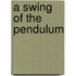 A swing of the pendulum