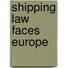 Shipping law faces Europe door Onbekend
