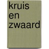 Kruis en zwaard door G.J. van Klinken