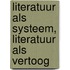 Literatuur als systeem, literatuur als vertoog