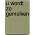 U wordt zo gemolken
