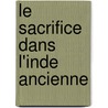 Le sacrifice dans l'inde ancienne door M. Biardeau