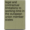 Legal and contractual limitations to working-time in the European union member states door R. Blanpain