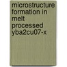Microstructure formation in melt processed YBa2CU07-X by D. Dierickx