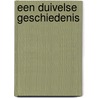 Een duivelse geschiedenis by E. Pagels