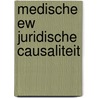 Medische EW juridische causaliteit door Onbekend