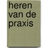 Heren van de praxis