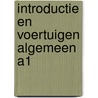 Introductie en voertuigen algemeen A1 door Onbekend