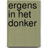 Ergens in het donker