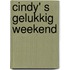 Cindy' s gelukkig weekend
