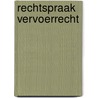 Rechtspraak vervoerrecht door Onbekend
