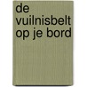 De vuilnisbelt op je bord door F. Perucca