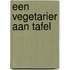 Een vegetarier aan tafel