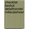 Checklist besluit detailhandel milieubeheer by D. van der Meijden