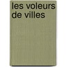 Les voleurs de villes by Christin