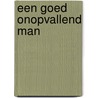 Een goed onopvallend man door Jaak Ph. Janssens