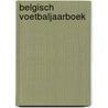 Belgisch voetbaljaarboek door S. van Hoof