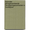 Bijzonder gereglementeerde verzekeringscontracten in hoofdlijnen door P. Colle