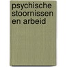 Psychische stoornissen en arbeid door J.W. Koten