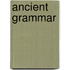 Ancient grammar