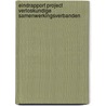 Eindrapport project verloskundige samenwerkingsverbanden by A. De Veer