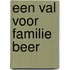 Een val voor familie Beer