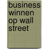 Business winnen op wall street by Zweig