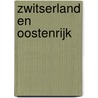 Zwitserland en Oostenrijk door E. van der Bruin