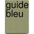 Guide bleu