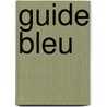 Guide bleu by Roothooft