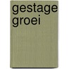 Gestage groei door Onbekend