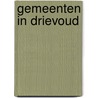 Gemeenten in drievoud door C.G.M. Sterks