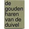 De gouden haren van de duivel by O. de Vijlder