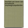 Kwaliteit van leven van somatische verpleeghuispatienten by C. van Campen