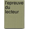 L'epreuve du lecteur door J. Herman