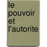 Le pouvoir et l'autorite door S. Gely