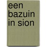 Een bazuin in Sion door B. Thoene