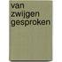 Van zwijgen gesproken