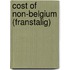 Cost of non-Belgium (franstalig)
