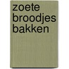 Zoete broodjes bakken door D. Dobbeleers