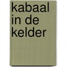 Kabaal in de kelder by L. Rudebjer