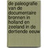 De paleografie van de documentaire bronnen in Holland en Zeeland in de dertiende eeuw