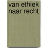 Van ethiek naar recht door H. Nys