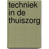 Techniek in de thuiszorg door R.D. Friele