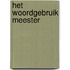 Het woordgebruik meester