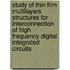 Study of thin film multilayers structures for interconnection of high frequency digital integrated circuits