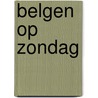 Belgen op zondag door S. Simonart